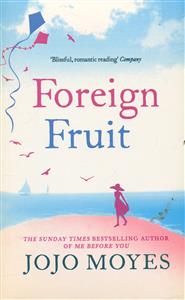 Foreign Fruit/ داستان بلند