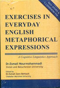 Exercises in Everyday English Metaphorical Expressions