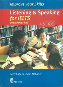 improve your skills listening & speaking for IELTS 4.5-6.0+cd
