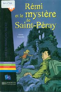 Remi et le mystere de Saint - Peray 1 +cd/ داستان کوتاه فرانسوی