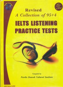 A collection of 95+4 IELTS Listening Practice Tests +cd/پردیس اصفهان