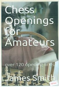 chess openings for amateurs/شطرنج