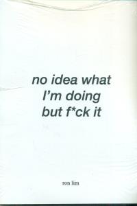no idea what im doing but fuck it